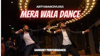 MERA WALA DANCE | SUIT AND SNEAKERS | SANGEET CHOREOGRAPHY | ADITYA DANCE VLOGS | SIMBA