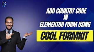 How to Add Country Code in Elementor Form Telephone Field