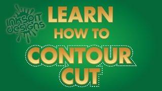 LEARN HOW TO CONTOUR CUT FOR PRINT & CUT DESIGNS