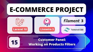 15 - E-Commerce Project with Laravel 10, Livewire 3, Filament 3 & Tailwind CSS