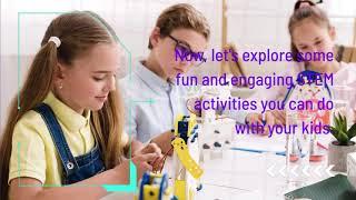 "STEM Adventures: Unlocking Science and Technology with Kids"