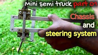 Mini semi truck part 1(Chassis and steering system)