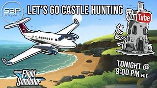 Let's Go Castle Hunting! - MSFS World Update 6