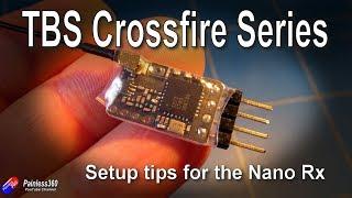 TBS Crossfire Series: TBS Nano Rx Setup Tips