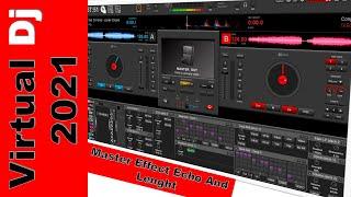 Testing Master Effect Echo and Lenght on Virtual Dj 2021