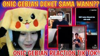 ONIC GEBIAN Lagi Deket Sama WANN?? ONIC GEBIAN REACTION TIKTOK WANN Sambil Joget RAGIL !!