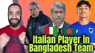 Italian Player in Bangladesh Squad! AIFF and Kalyan Chaubey Resigning! Indian Football!