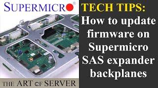 How to update Supermicro SAS expander backplanes | BPN-SAS2-826EL BPN-SAS2-836EL BPN-SAS2-846EL