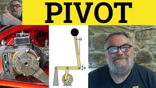  Pivot - Pivotal Meaning - Pivot Examples - Pivot On Definition - GRE Vocabulary