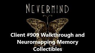 Nevermind (XboxOne) Client #909 Walkthrough & Neuromapping Memories