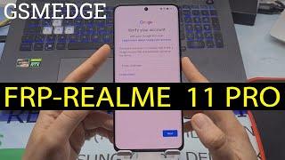 FRP Realme 11 Pro 5G Android 14 Remove Google Account 2024 Secuirty