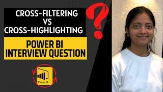 Cross filtering vs Cross highlighting in Power BI | Power BI Interview Questions