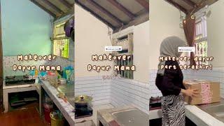 MAKEOVER DAPUR MAMA, KUMUH JADI AESTHETIC!!!