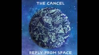 The Cancel - Reply From Space (Full Album)