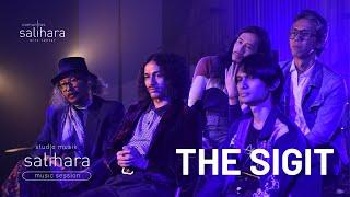 STUDIO MUSIK SALIHARA: MUSIC SESSION - THE SIGIT