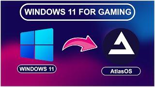 How to Install Atlas and Optimize Gaming Experience in Windows 11