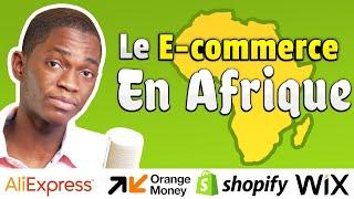 Comment Faire Du E-COMMERCE En Afrique ?