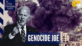 Should Biden be tried for genocide crimes? | The Chris Hedges Report