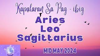 FIRE SIGNS MID MAY 2024 Aries Leo Sagittarius | Kapalaran Sa Pag Ibig | Tarot Card Reading