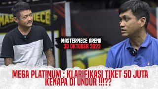 KLARIFIKASI KENAPA LOMBA MEGA PLATINUM TIKET 50 JUTA DIUNDUR !?? MASTERPIECE ARENA