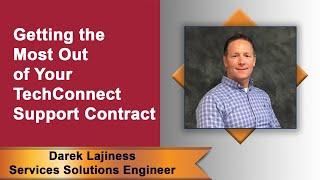 Virtual Lunch & Learn: Getting the Most Out of Your TechConnect Support Contract