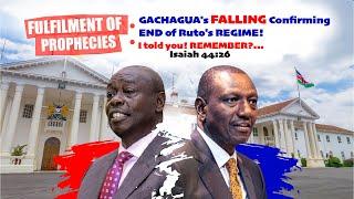 Fulfilment of PROPHECIES: GACHAGUA's FALLING Confirming END of Ruto's REGIME! I told you! REMEMBER?.