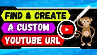 How To Find and Create A Custom YouTube URL | Simple Tutorial