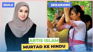 MURTAD ke HINDU! Beberapa artis yang Pilih Hindu