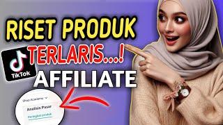 CARA RISET PRODUK YANG TERLARIS DI TIKTOK AFFILIATE SAAT INI ‼️