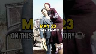 What happened on May 23rd? #history #historyfacts #shorts