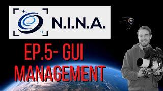 Interesting Tools in NINA #5 - User Interface management