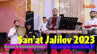 San'at Jalilov 2023  To'ybop Samarqandcha  Azart doira bazm #Buxoro #Samarqand #music