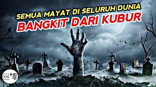 ANEH‼️ Mayat Di Seluruh Dunia Bangkit Dari Kubur | alur cerita film horor