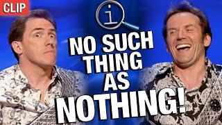 There's No Such Thing As Nothing | QI