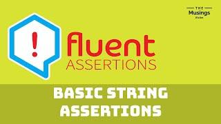 Testing Strings With Fluent Assertions | Unit Testing