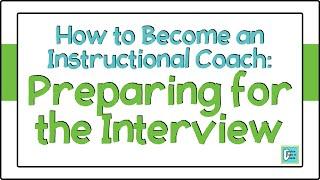 How to Prepare for an Instructional Coach Interview