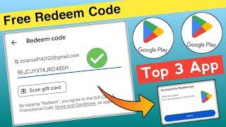 Top 3 App Playstore Free Redeem Code | Google Play Free Redeem Code | Playstore Free Redeem Code App