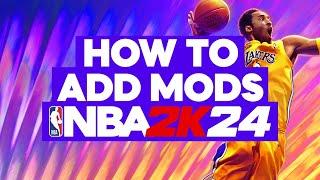 NBA 2K24 HOW TO ADD MODS AND WHERE TO GET THEM (TUTORIAL)