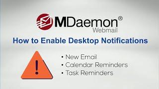 How to Enable Desktop Notifications in MDaemon Webmail to Be Notified of New Email Messages & Tasks