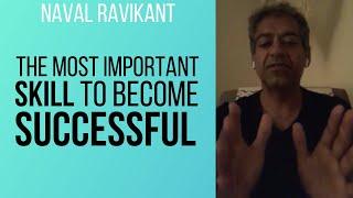 Naval Ravikant - The Most Important Skill to Become Successful [w/ Charlie Munger]