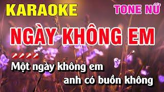 Karaoke Ngày Không Em Tone Nữ Nhạc Sống | Nguyễn Linh
