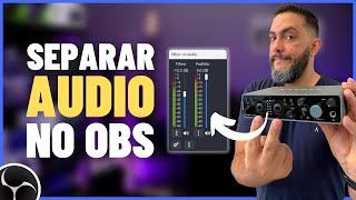 ÁUDIO SEPARADO NO OBS STUDIO - Interfaces de Áudio com 2 ou 4 Entradas! [SEM PLUGINS]