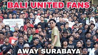 Aksi Bali United Fans | Semeton Dewata NSB12 saat Away Surabaya | Persebaya vs Bali United di GBT