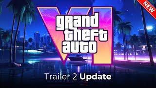 GTA 6 Official Trailer 2 Development Update! (2025)