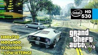 Intel HD 530 | GTA 5 / V - 1080p, 900p, 720p - Low Settings!