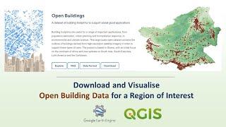 Download and Visualize Google Open Buildings Data| Earth Engine + QGIS