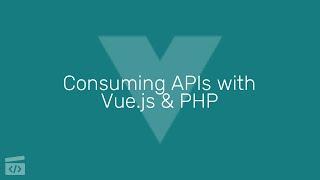 Consuming APIs with Vue.js & PHP,  Part 3: Pulling data from DarkSky API