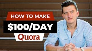 How To Make Money On Quora For Beginners (2022)