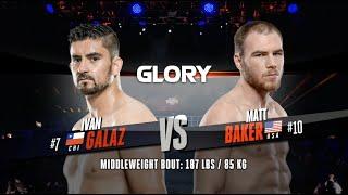 GLORY 68: Ivan Galaz v Matt Baker