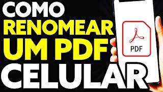 Como Renomear PDF no Celular (Rápido e Fácil!)